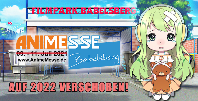 Anime Messe Babelsberg auf 2022 verschoben