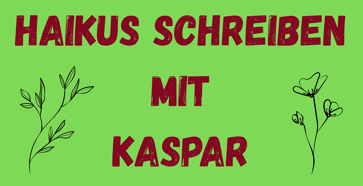 Writing German Haiku with Kaspar