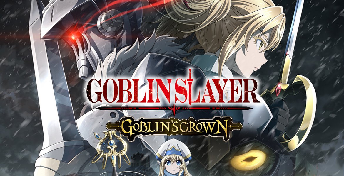 Goblin Slayer: Goblin’s Crown