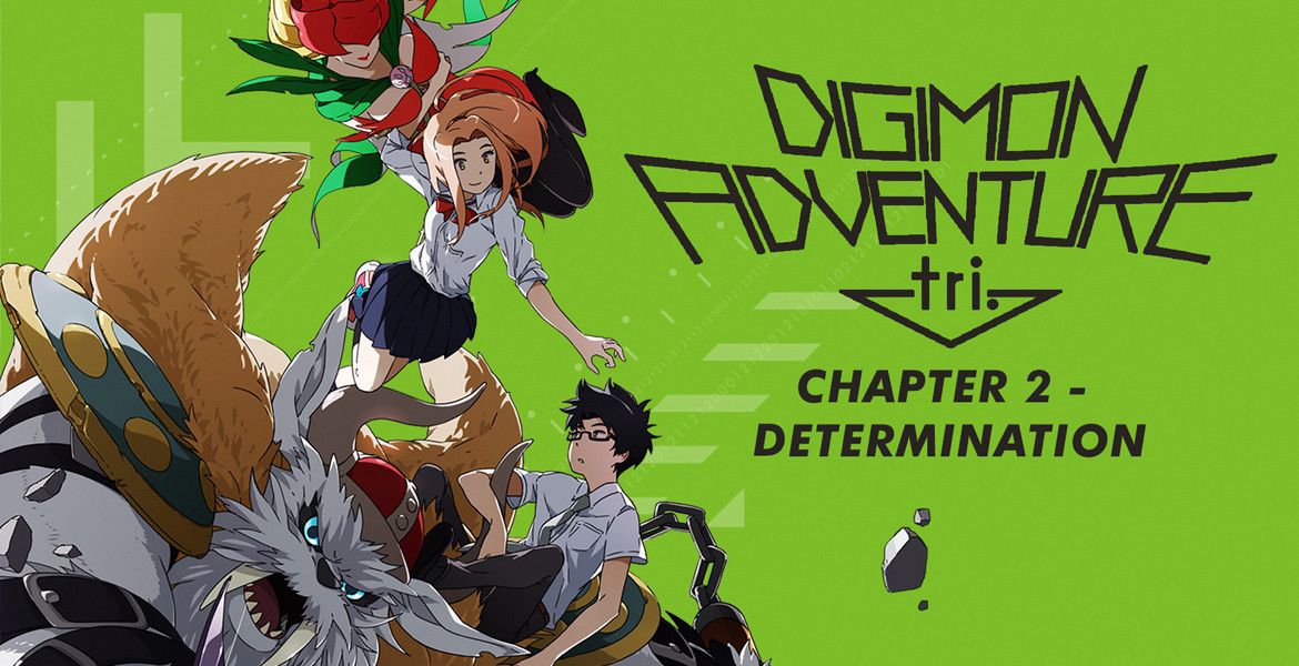 Digimon Adventure tri. Chapter 2 - Determination