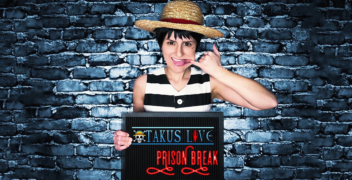 Otakus Live - One Piece - Prison Break