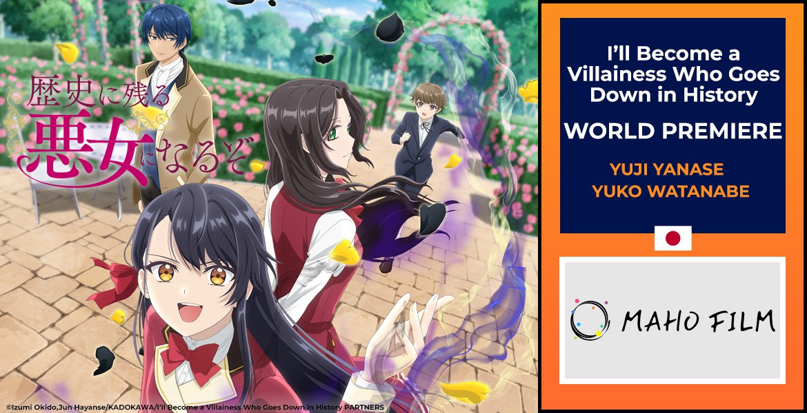 I’ll Become a Villainess Who Goes Down in History - WORLD PREMIERE